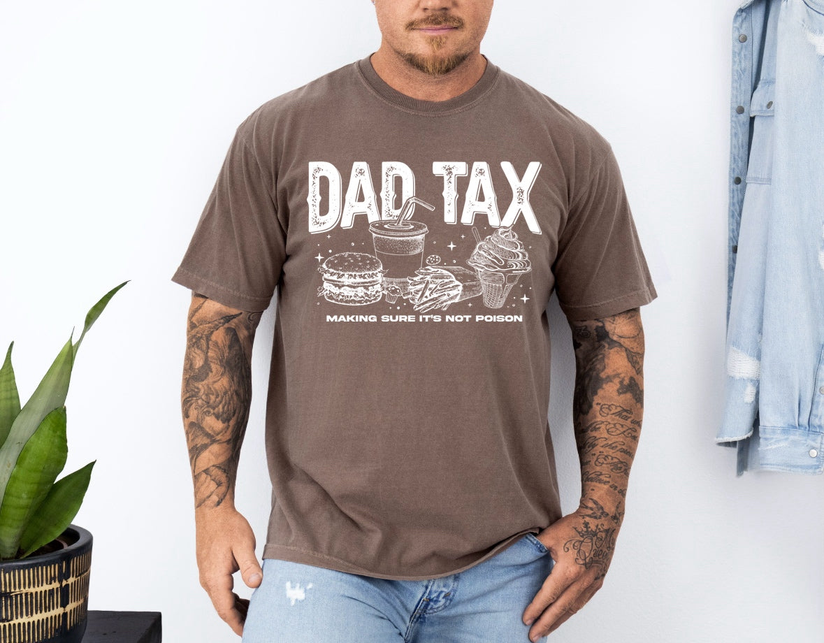 Dad Tax Preorder Tee